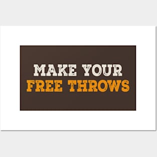 Make Your Free Throws Basketball Posters and Art